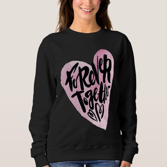 Sudadera Cute Forever Together Graffiti Valentine`s Day Lov (Anverso)