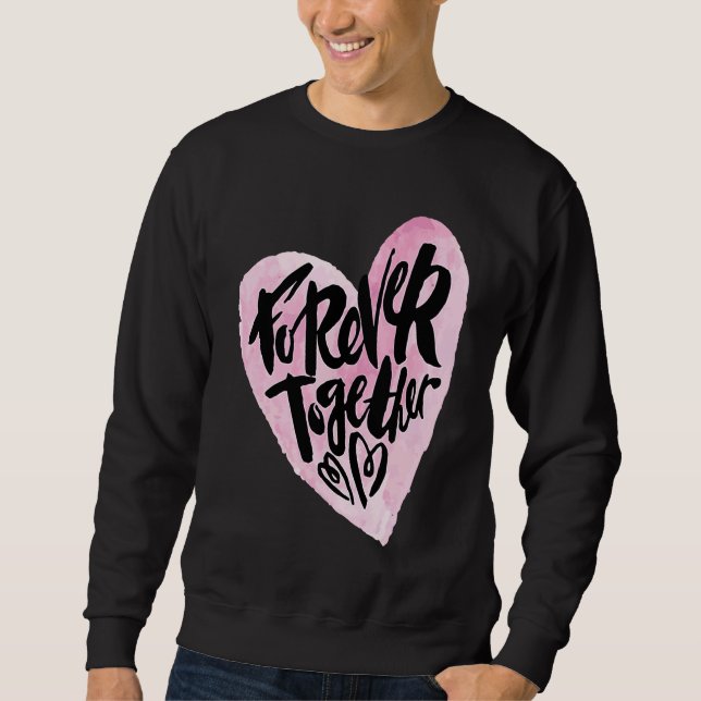 Sudadera Cute Forever Together Graffiti Valentine`s Day Lov (Anverso)