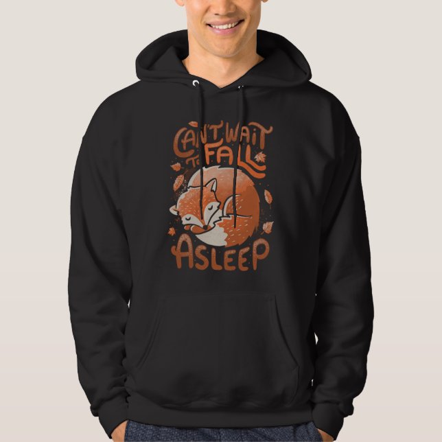 Sudadera Cute Fox Can t wait to fall a sleep Leaves Foxy (Anverso)