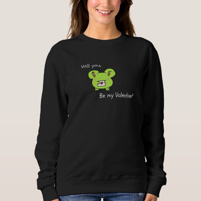 Sudadera Cute frog baby asking you to be his valentine (Anverso)