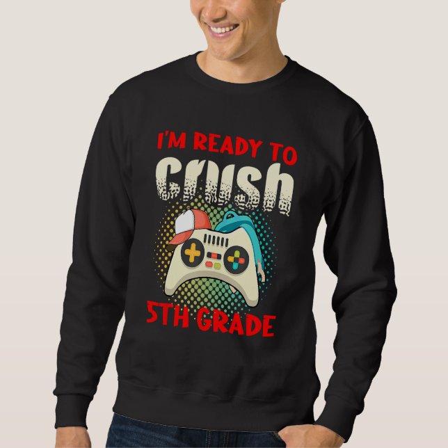 Sudadera Cute Gamer Controller School I m Ready To Crush 5t (Anverso)
