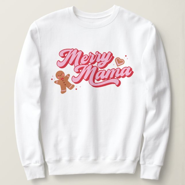 Sudadera Cute Gingerbread Cookie Merry Mama Holiday (Anverso del diseño)