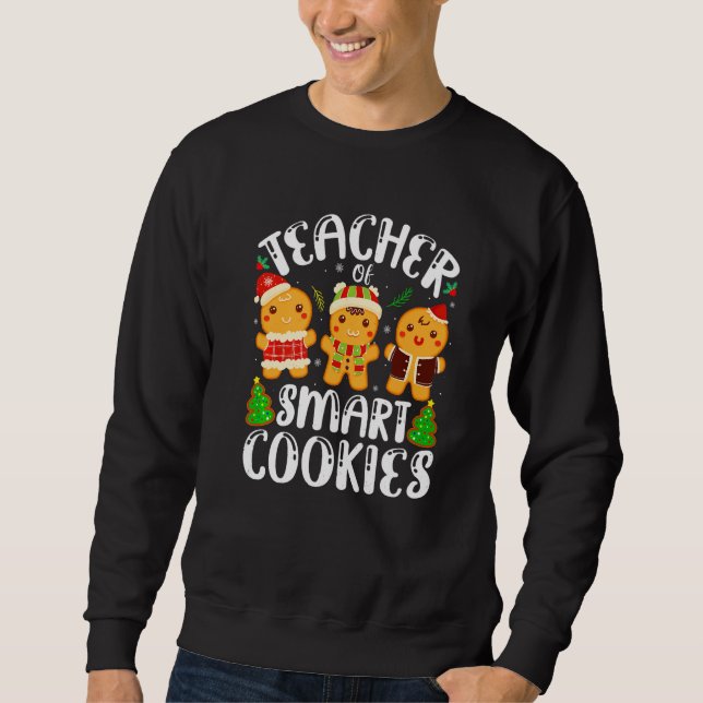 Sudadera Cute Gingerbread Cookies Christmas Teacher Of Smar (Anverso)