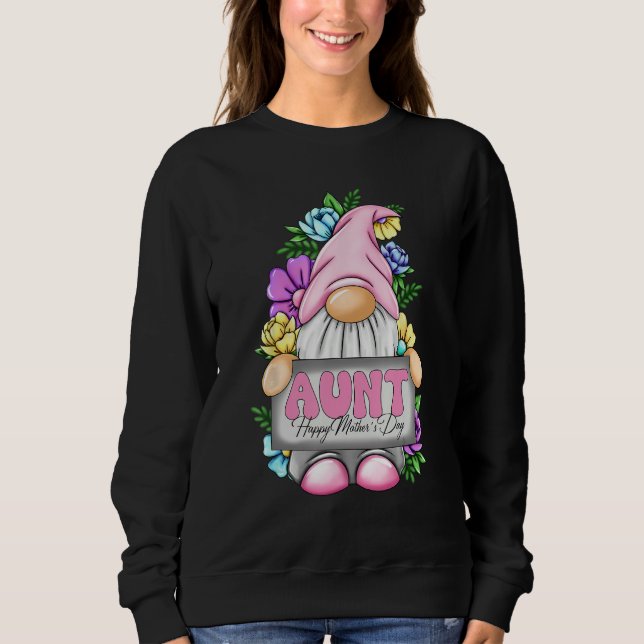 Sudadera Cute Gnome Aunt Happy Mothers Day Flower For Mom G (Anverso)