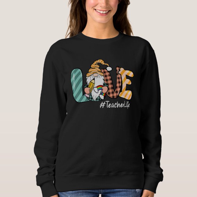 Sudadera Cute Gnomes Teacher Life Funny Teachers Day Mother (Anverso)