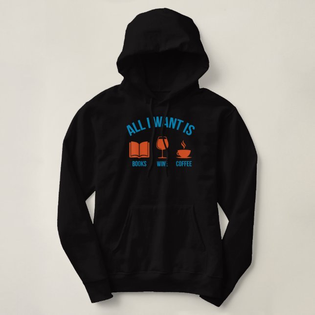 Sudadera Cute gracioso todo lo que quiero son libros de vin (Diseño del anverso)