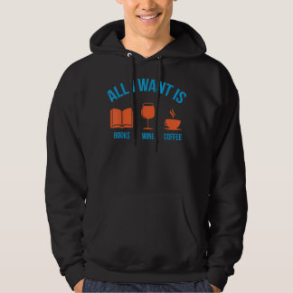 Sudadera Cute gracioso todo lo que quiero son libros de vin