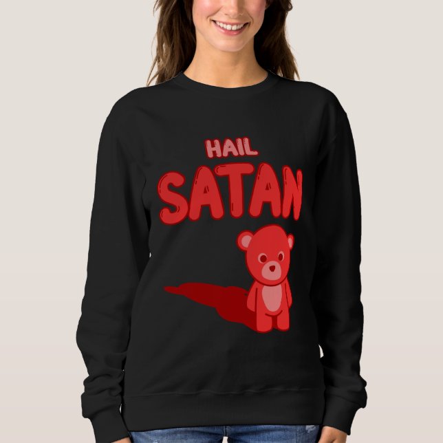 Sudadera Cute Hail Satan Teddy Bear Something cute and evil (Anverso)