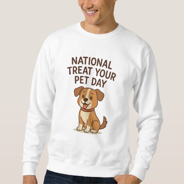 Sudadera Cute Happy Dog Tee | National Treat Your Pet Day  (Anverso)