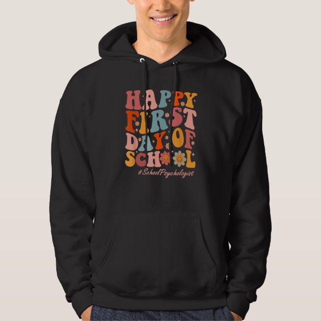 Sudadera Cute Happy First Day Of School School Psychologist (Anverso)