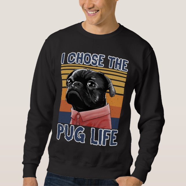 Sudadera Cute, he elegido la camiseta 751 del Pug Life Clas (Anverso)