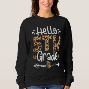 Sudadera Cute Hello Quinto Grado Leopard Happy Day Of S