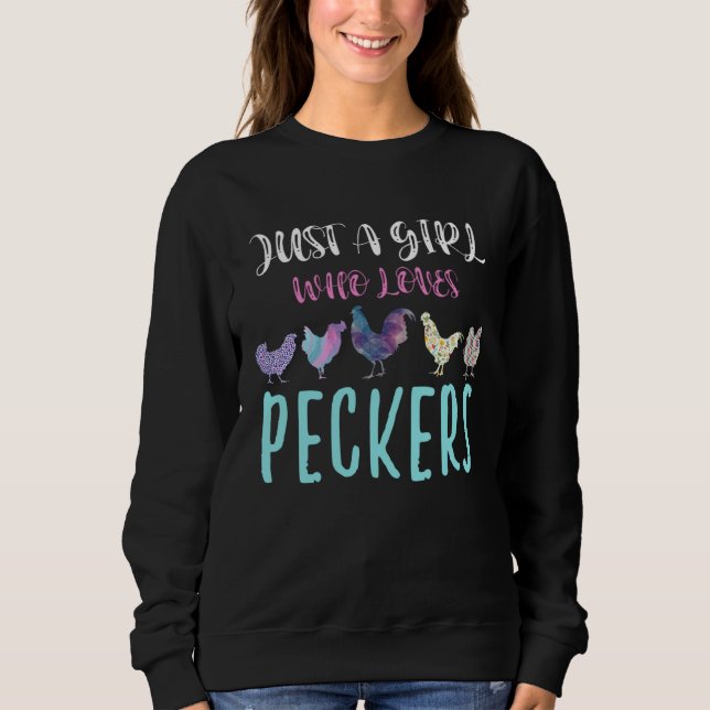 Sudadera Cute Just a Girl Who Love Peckers Chicken Poultry (Anverso)