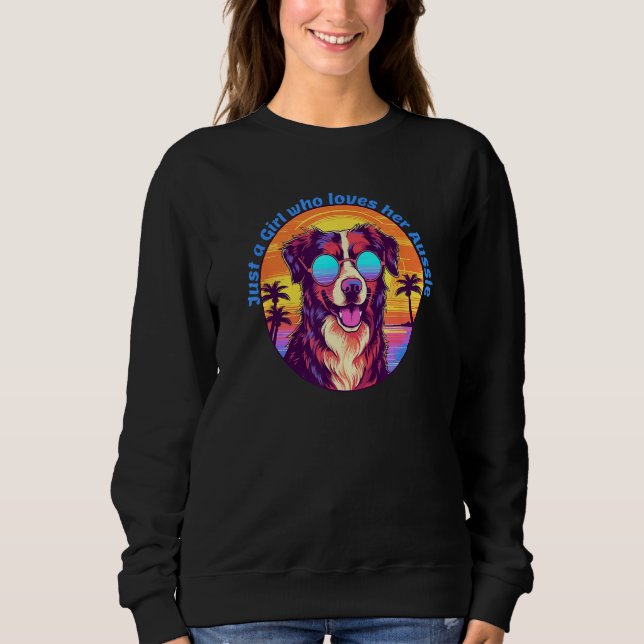 Sudadera Cute Just a Girl who loves her Aussie Australian S (Anverso)