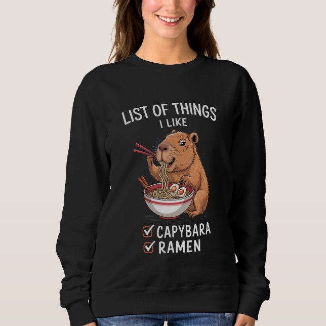 Sudadera Cute Kawaii Capybara Funny List of Things I Like R (Anverso)