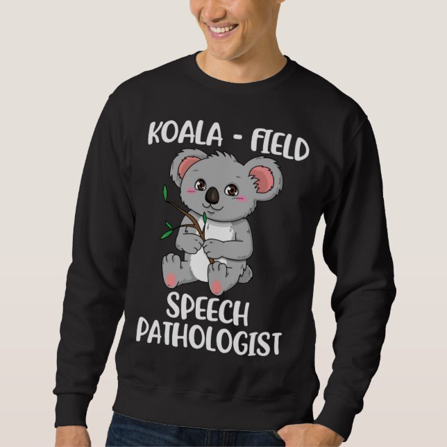 Sudadera Cute Koala Speech Pathologist SLP Therapist (Anverso)