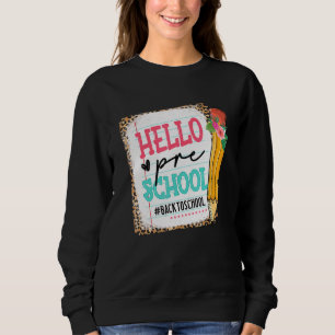 Sudadera Cute Lápiz Hola Preescolar Feliz Primer Día De Sch