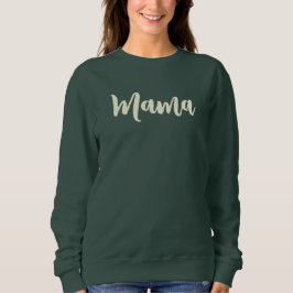 Sudadera CUTE Mama Green