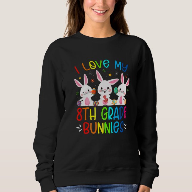 Sudadera Cute me encanta mi conejo de conejo de 8° grado es (Anverso)