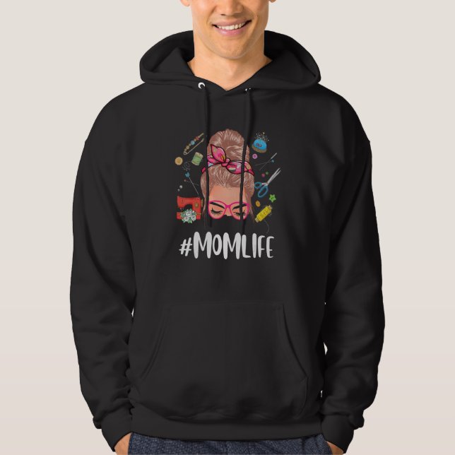 Sudadera Cute Messy Bun Girl Sewing Momlife  Mothers Day Ou (Anverso)