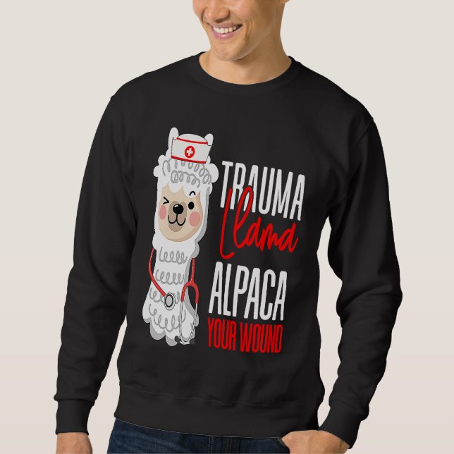 Sudadera Cute Nurse Paramedic EMT Alpaca Your Wound Trauma  (Anverso)