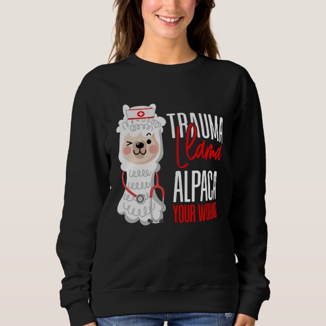 Sudadera Cute Nurse Paramedic EMT  Alpaca Your Wound Trauma (Anverso)