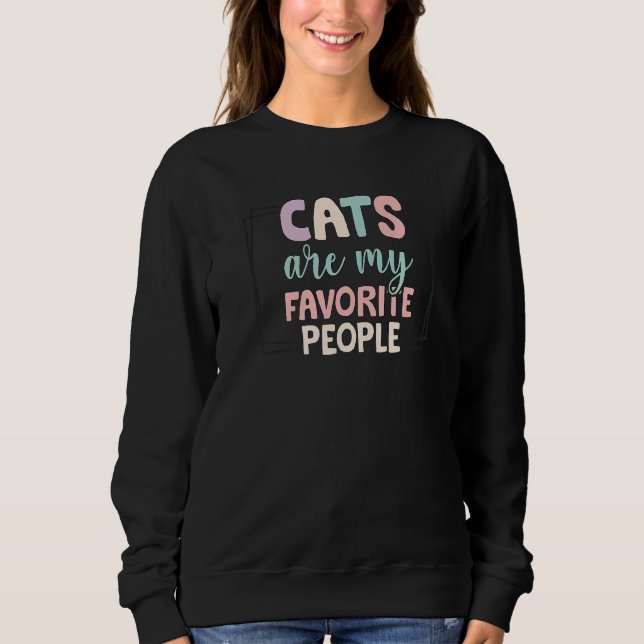 Sudadera Cute Pastel Cats Are My Favorite People  Cat (Anverso)