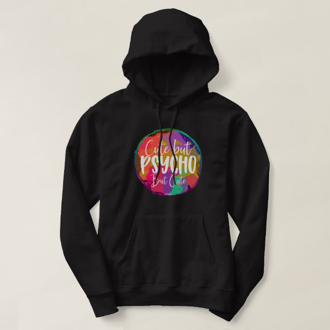 Sudadera CUTE PERO PSYCHO PERO CUTE gracioso sarcástico hum (Diseño del anverso)