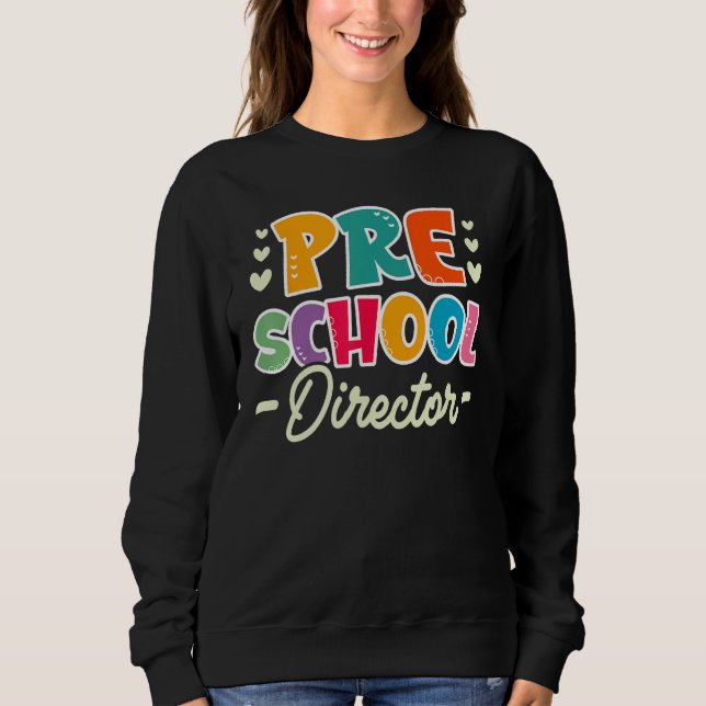 Sudadera Cute Preschool Director Appreciation (Anverso)
