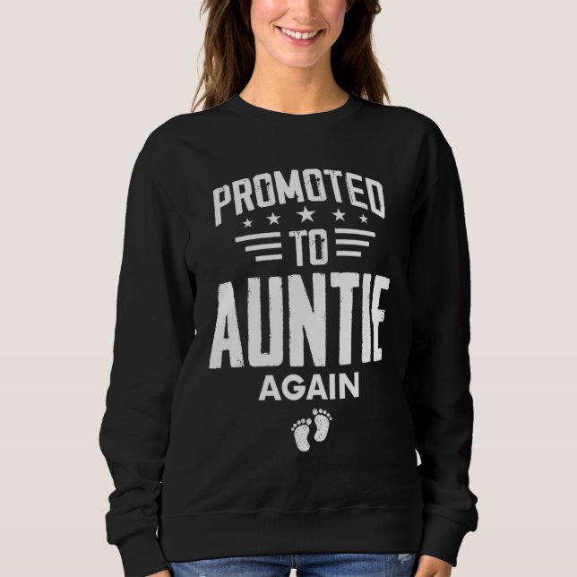 Sudadera Cute Promoted To Auntie Again   Going To Be Aunt A (Anverso)