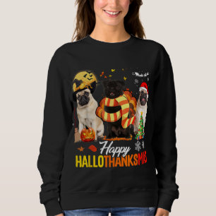 Sudadera Cute Pug Happy Hallothanksmas Halloween Thanksgivi