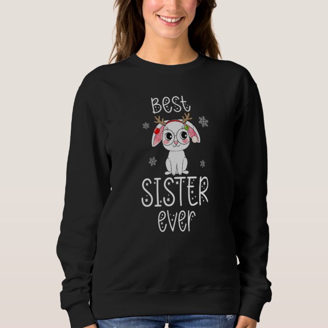 Sudadera Cute Rabbit with Glasses Reindeer Best Sister Ever (Anverso)