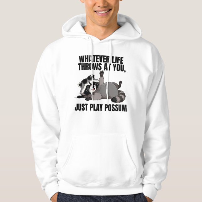 Sudadera Cute Raccoon "Just Play Possum" Funny Quote (Anverso)