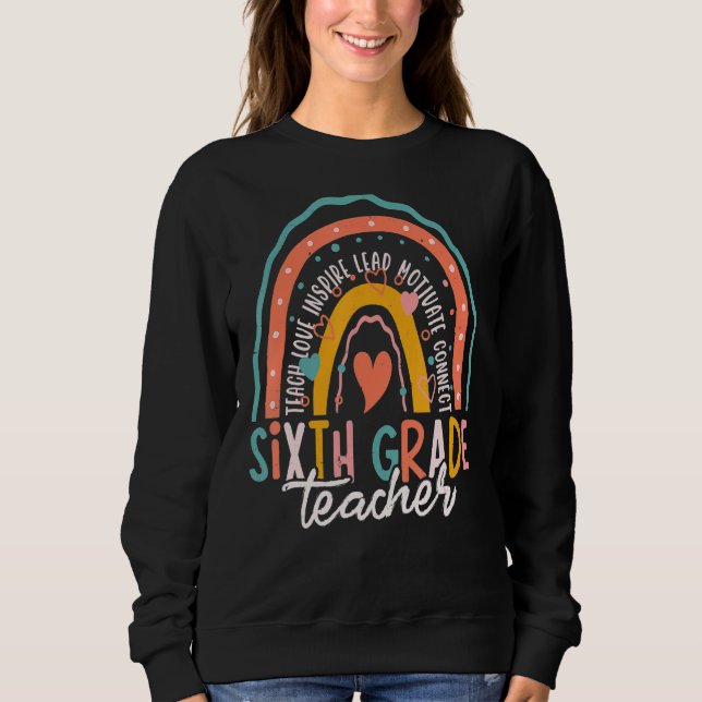 Sudadera Cute Rainbow Sixth Grade Teacher First Day Back To (Anverso)