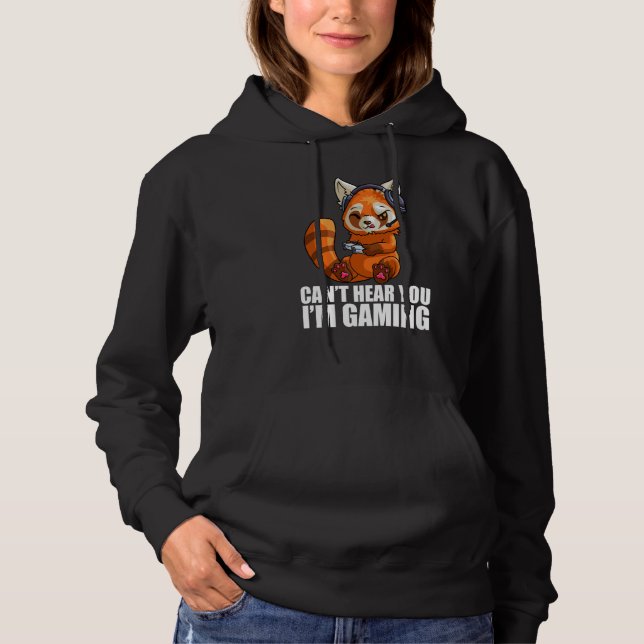 Sudadera Cute Red Panda Gaming Can't Hear You I'm Gaming Re (Anverso)