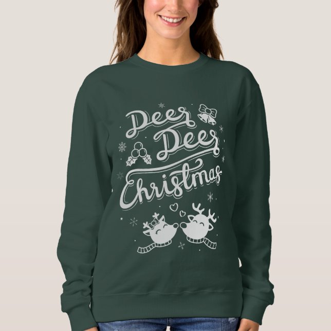 Sudadera Cute Reno Ciervo Navidad Tipografía Pun Tee (Anverso)