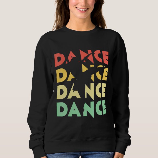Sudadera Cute Retro Vintage Dance  for Dancers (Anverso)