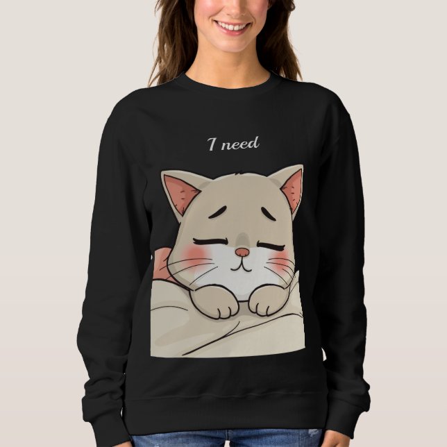 Sudadera Cute Sleeping Cat I Need a Nap Kawaii Artwork (Anverso)
