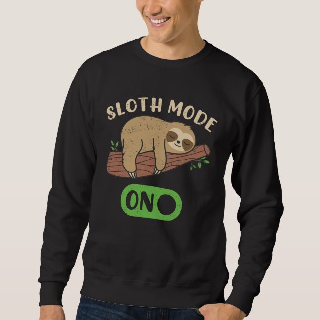 Sudadera Cute Sloth Mode On Lazy Sloths  Owner Animal Graph (Anverso)
