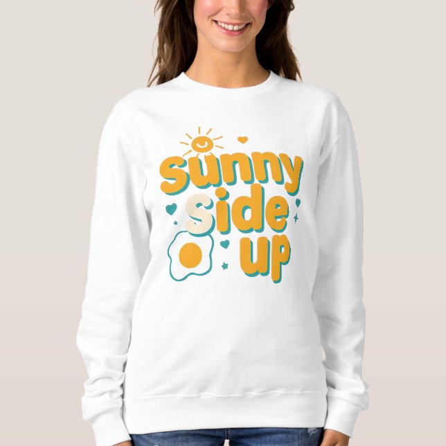Sudadera Cute "Sunny Side Up" Positive Pun (Anverso)