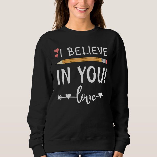 Sudadera Cute Teacher Testing Day I Believe In You Best Tea (Anverso)