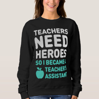 Sudadera Cute Teacher's Assistant  Teaching Assistant