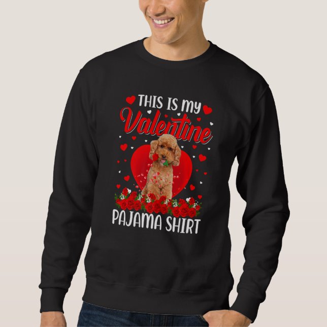 Sudadera Cute This Is My Valentine's Day Poodle Dog Pajama  (Anverso)