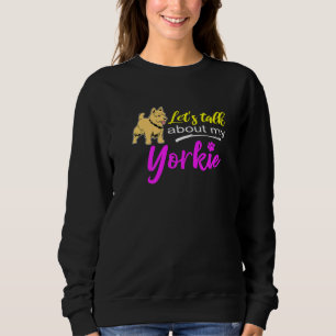 Sudadera Cute Yorkshire Terrier Hablemos De Mi Yorkie