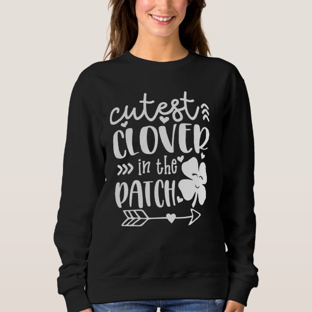 Sudadera Cutest C En El Parche Irlandés Shamrock St Patrick (Anverso)