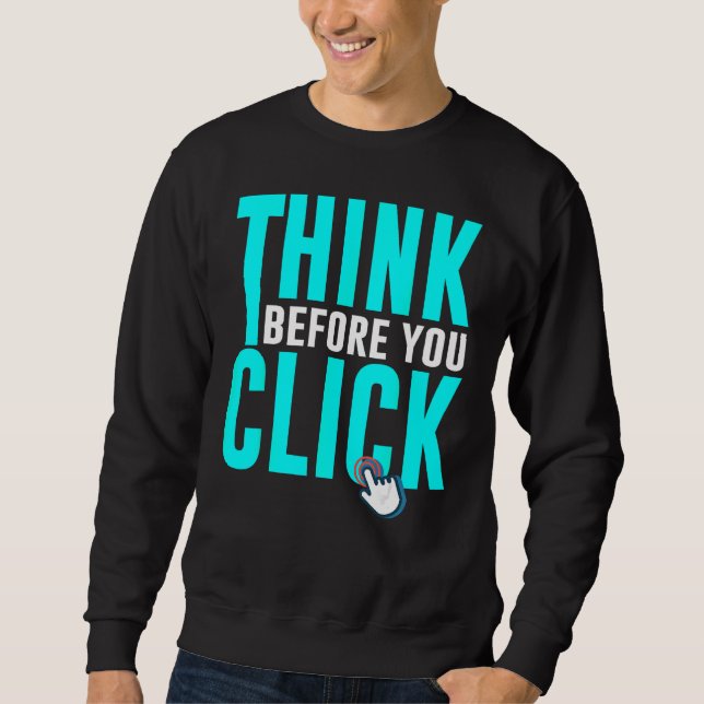 Sudadera Cyber Security Hacking IT Think Before You Click (Anverso)