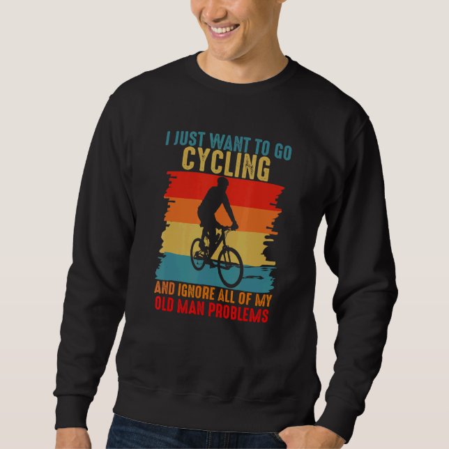 Sudadera Cycling And Ignore All Old Man Problem Retro Cycli (Anverso)