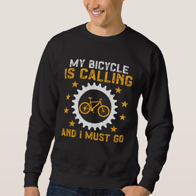 Sudadera Cycling My Bicycle Is Calling And I Must Go Bike (Anverso)