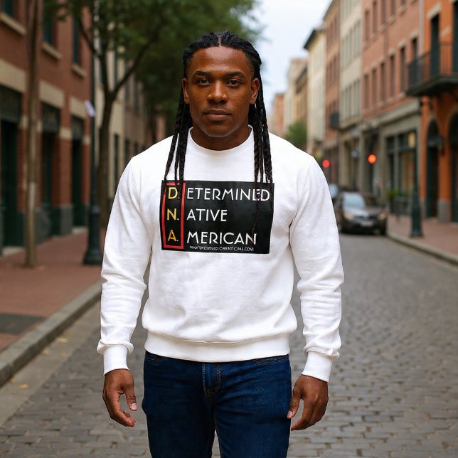 Sudadera D.N.A. (RYBW) - Nativo americano determinado (Subido por el creador)