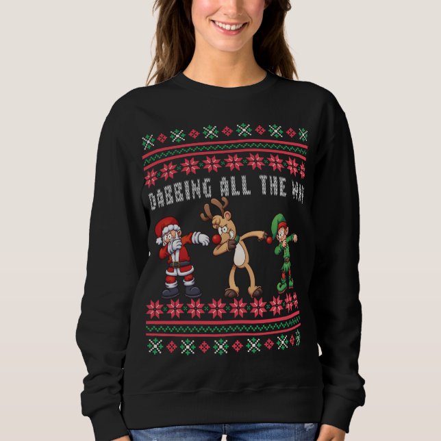 Sudadera Dabbing All Way Santa Reindeer Elf Ugly Xmas (Anverso)